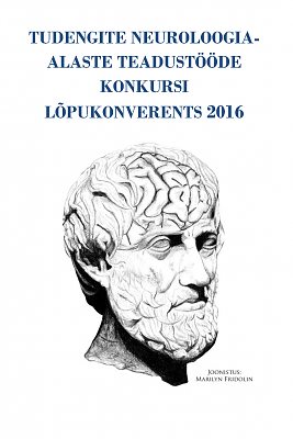 Tudengite neuroloogiaalaste teadustööde konkursi lõpukonverents 2016